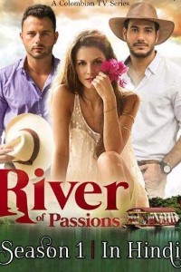 River of Passions season 1 dual audio download 480p 720p