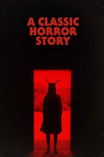 A Classic Horror Story Dual Audio download 480p 720p