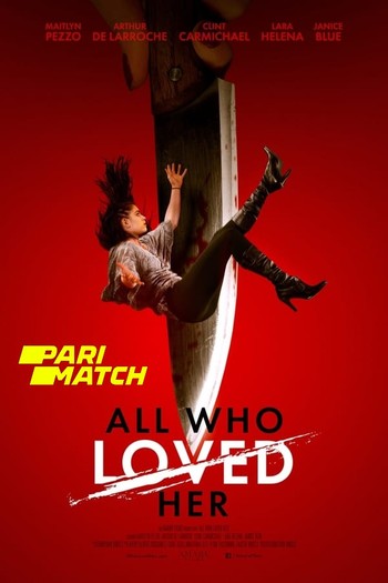 All Who Loved Her Movie Dual Audio download 480p 720p