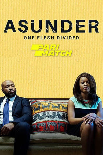 Asunder One Flesh Divided Movie Dual Audio download 480p 720p