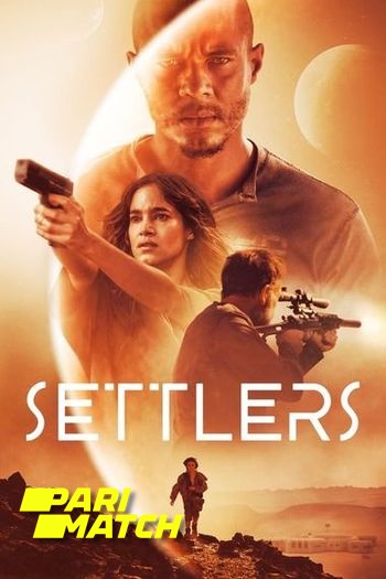 Settlers Movie Dual Audio download 480p 720p