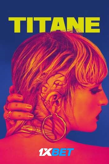 Titane movie dual audio download 720p