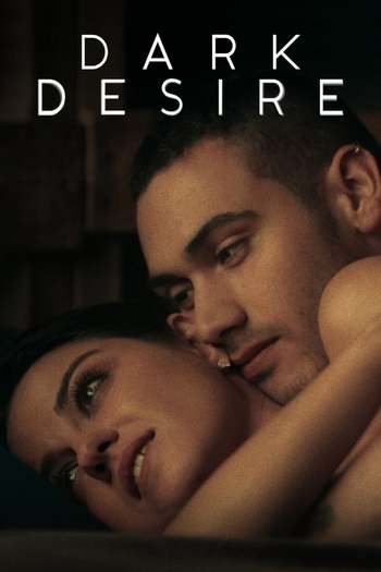 [18+] Dark Desire Season 1 in dual audio download 480p 720p