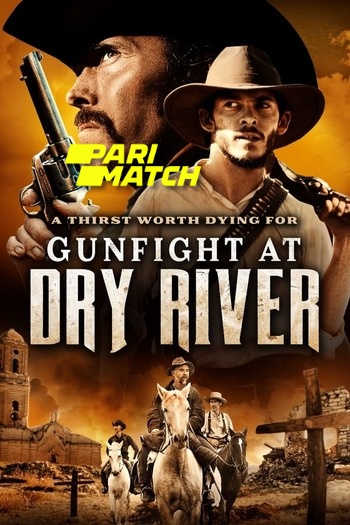 Gunfight at Dry River Dual Audio downlaod 480p 720p