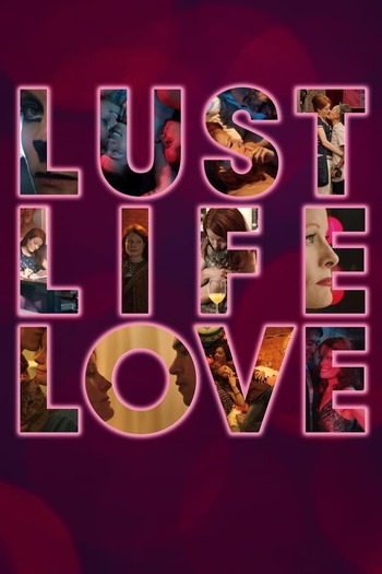 Lust Life Love English download 480p 720p