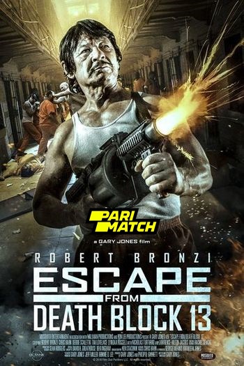 Escape from Death Block 13 movie dual audio download 720p