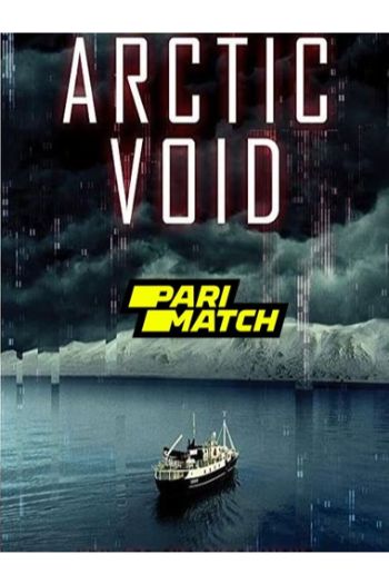 Arctic void movie dual audio download 720p