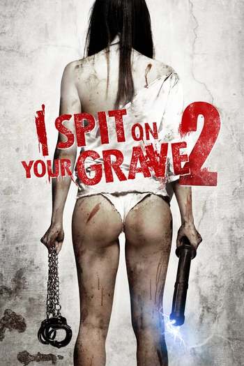 I Spit on Your Grave 2 movie dual audio download 480p 720p 1080p