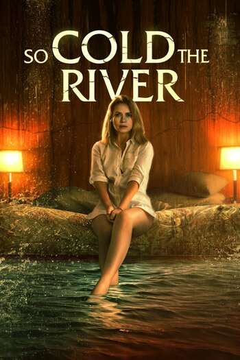 So Cold the River movie english audio download 480p 720p 1080p