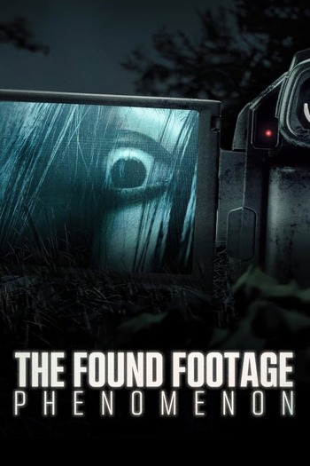 The Found Footage Phenomenon english audio download 480p 720p 1080p