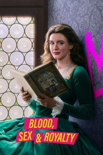 Blood, Sex & Royalty season 1 dual audio download 720p