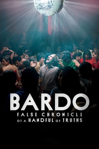 Bardo false chronicle of a handful of truths movie english audio download 480p 720p 1080p