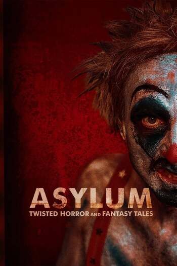 Asylum Twisted Horror and Fantasy Tales movie dual audio download 480p 720p