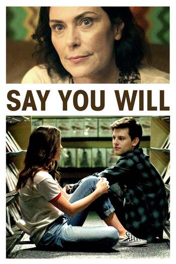 Say You Will movie english audio download 480p 720p 1080p
