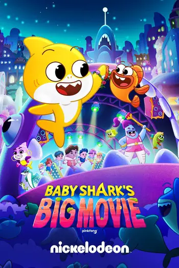 Baby Shark’s Big Movie! (2023) WEB-DL English {Subtitles Added} Download 480p, 720p, 1080p