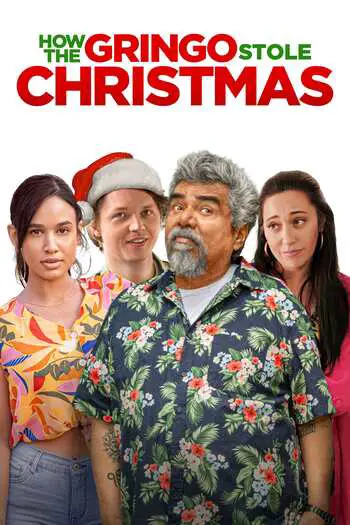 How the Gringo Stole Christmas (2023) WEB-DL English {Subtitles Added} Download 480p, 720p, 1080p