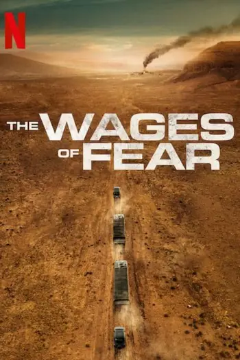 The Wages of Fear (2024) WEB-DL Dual Audio {Hindi-English} Download 480p, 720p, 1080p