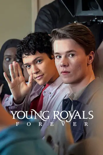 Young Royals Forever (2024) Multi Audio [Hindi-English-Swedish] WEB-DL Download 480p, 720p, 1080p